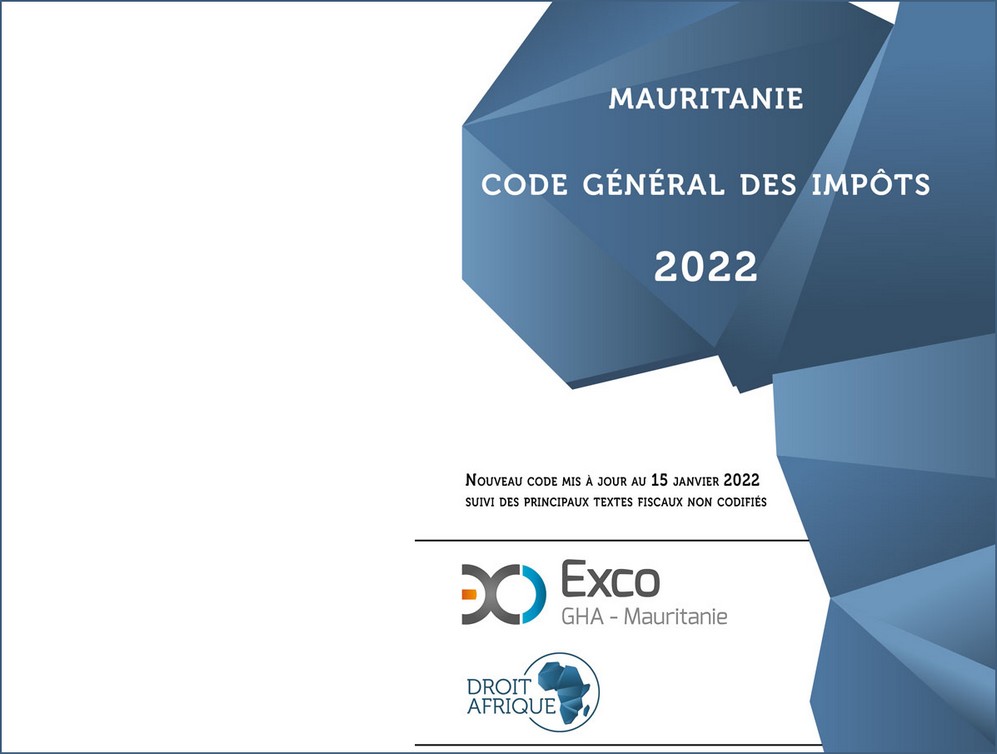 Communiqué de presse : Parution du Code général des impôts de Mauritanie, Édition 2022 actualisée